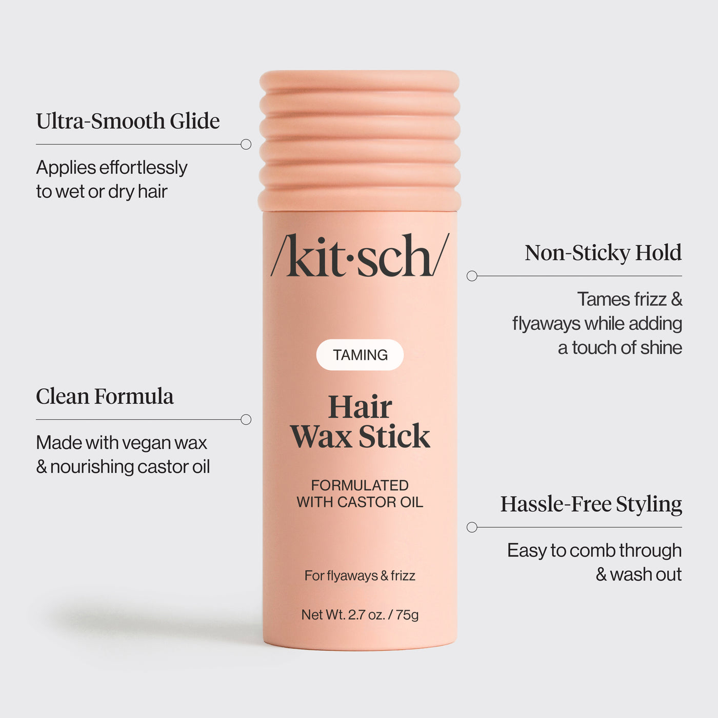 KITSCH Hair Wax Stick — feature infographic on white background — Ultra-Smooth Glide: Applies effortlessly to wet or dry hair | Non-Sticky Hold: Tames frizz & flyaways while adding a touch of shine | Clean Formula: Made with vegan wax & nourishing castor oil | Hassle-Free Styling: Easy to comb through & wash out